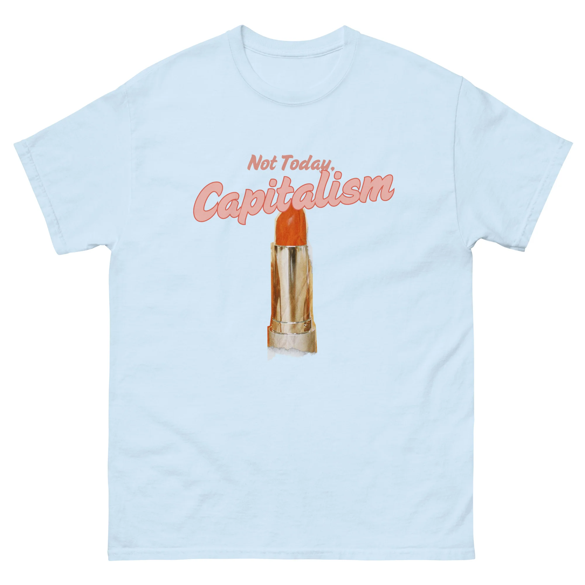 Not Today, Capitalism Pink T-shirt - Image 6