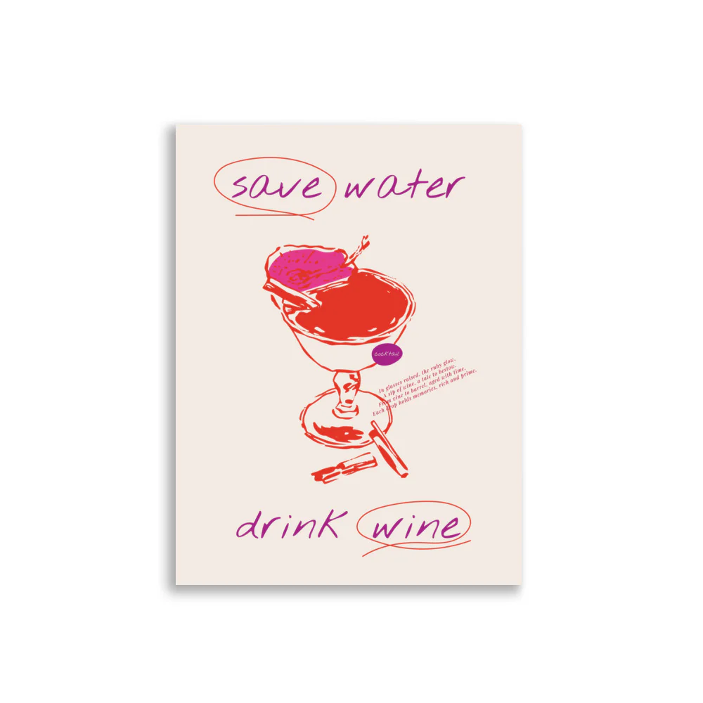 Save Water, Drink Wine - Image 3